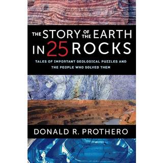 The Story of the Earth in 25 Rocks