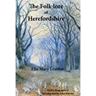 The Folk-lore of Herefordshire