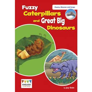 Fuzzy Caterpillars and Great Big Dinosaurs