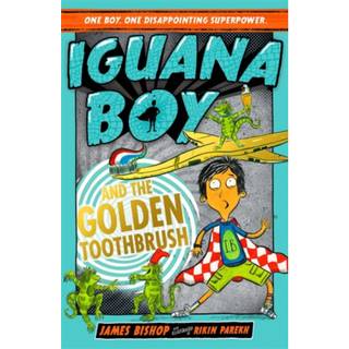 Iguana Boy and the Golden Toothbrush