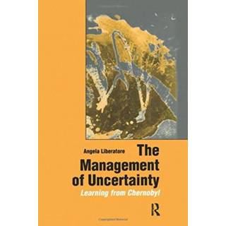 The Management of Uncertainty