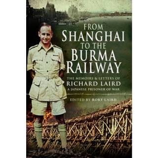 From Shanghai to the Burma Railway
