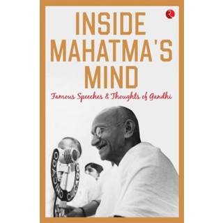 Inside Mahatma's Mind