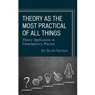 Theory as the Most Practical of All Things
