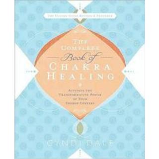 The Complete Book of Chakra Healing