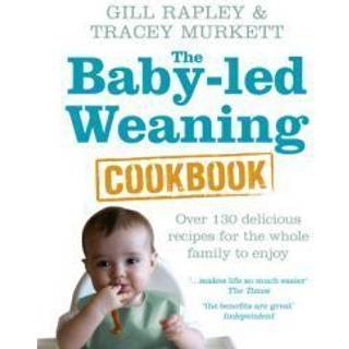 The Baby-led Weaning Cookbook