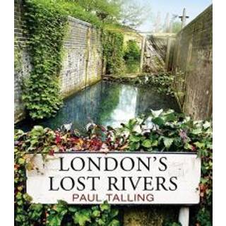 London's Lost Rivers