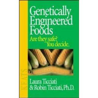 Genetically Engineered Foods