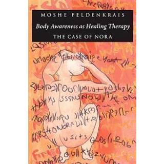 Body Awareness as Healing Therapy