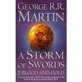 A Storm of Swords: Part 2 Blood and Gold