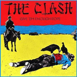 The Clash - Give 'em Enough Rope