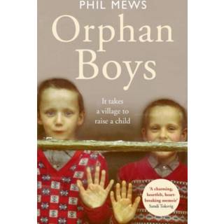 Orphan Boys - It Takes a Village to Raise a Child