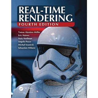Real-Time Rendering, Fourth Edition (3, 2018) | Eric Haines,Naty Hoffman,Tomas Akenine-Mo¨ller,Tomas Akenine-Moller
