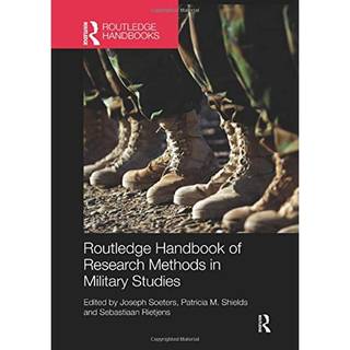 Routledge Handbook of Research Methods in Military Studies