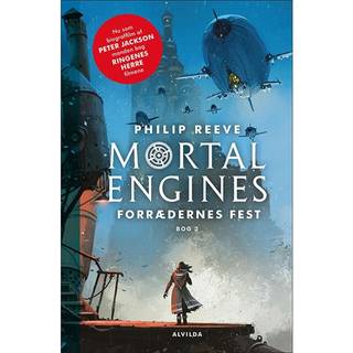 Mortal Engines 2: Forrædernes fest af Philip Reeve