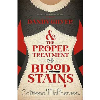 Dandy Gilver and the Proper Treatment of Bloodstains