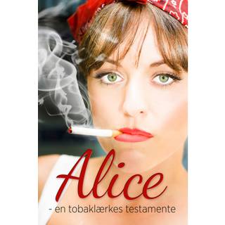 Alice - en tobaklærkes testamente