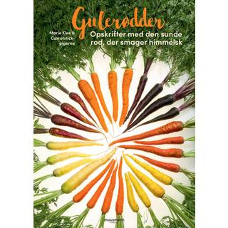 Marie Klee & Carrotstick-pigerne - Gulerødder - Opskrifter med den sunde rod, der smager himmelsk