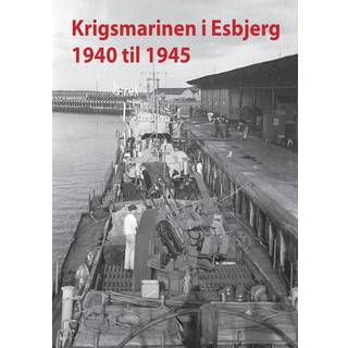 Krigsmarinen i Esbjerg 1940 – 1945