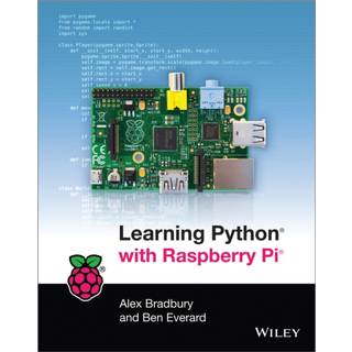 Learning Python with Raspberry Pi (4, 2014) | Alex Bradbury,Ben Everard