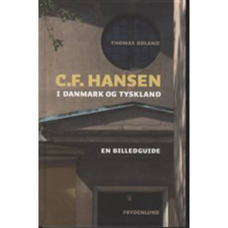 C.F. Hansen i Danmark og Tyskland