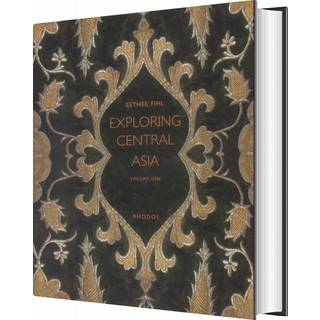 Exploring Central Asia, vol. I-II