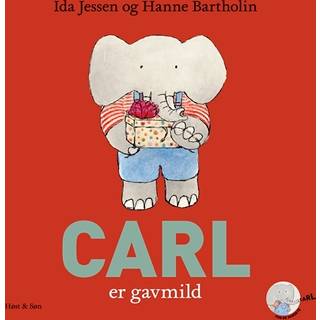 Carl er gavmild af Ida Jessen og Hanne Bartholin