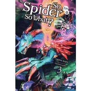 So I'm a Spider, So What?, Vol. 3 (light novel)