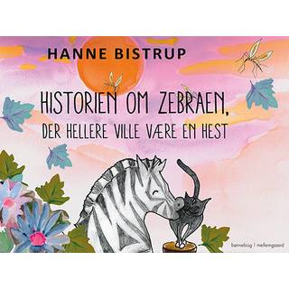 Historien om zebraen, der hellere ville være en hest