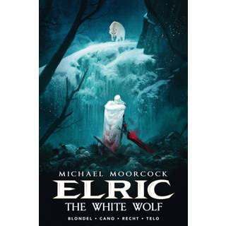 Michael Moorcock's Elric Vol. 3: The White Wolf