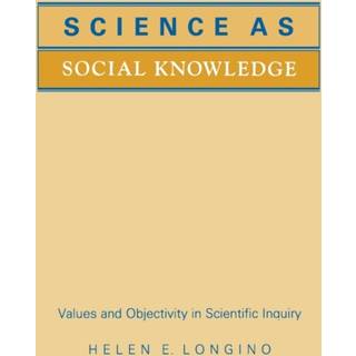 Science as Social Knowledge