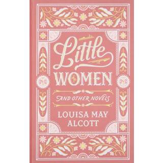 Little Women and Other Novels