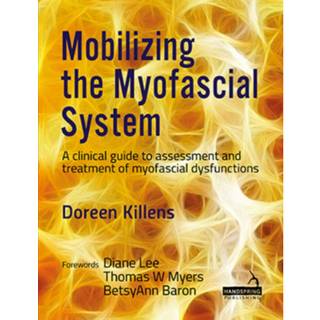 Mobilizing the Myofascial System