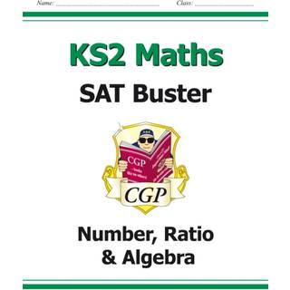 KS2 Maths SAT Buster: Number, Ratio & Algebra - Book 1 (for the 2026 tests)