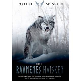 Ravnenes hvisken - bog 3 af Malene Sølvsten