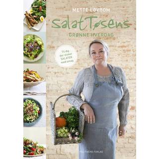Mette Løvbom - SalatTøsens grønne hverdag
