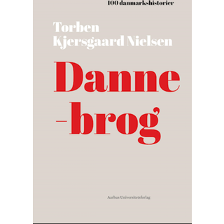 Torben Kjersgaard Nielsen - Dannebrog - 1219 - 100 danmarkshistorier 16