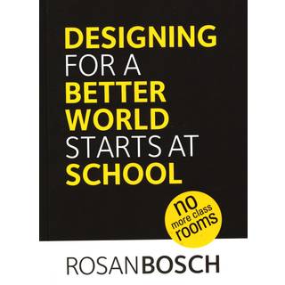 Designing for a Better World Starts at School