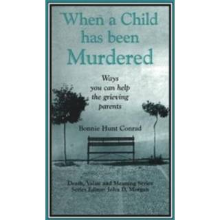 When a Child Has Been Murdered