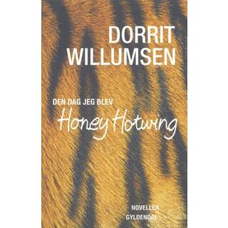 Den dag jeg blev Honey Hotwing