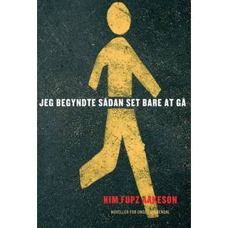 Jeg begyndte sådan set bare at gå