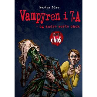 Vampyren i 7. A - og andre sorte chok