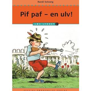 Randi Solvang - Læs lydret: Pif paf - en ulv! Læs lydret 2