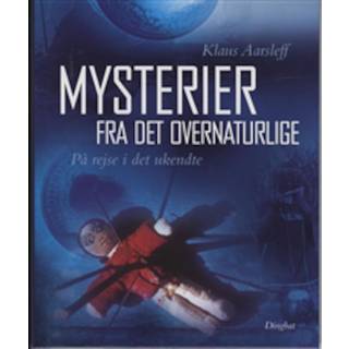 Mysterier fra det overnaturlige af Klaus Aarsleff