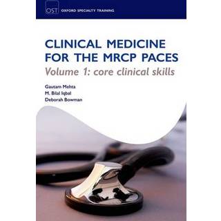 Clinical Medicine for the MRCP PACES