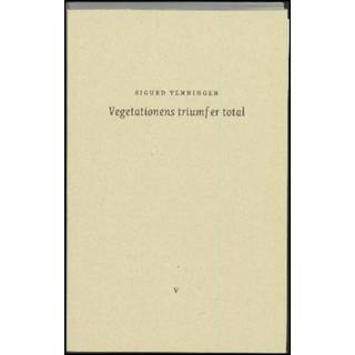 Vegetationens triumf er total