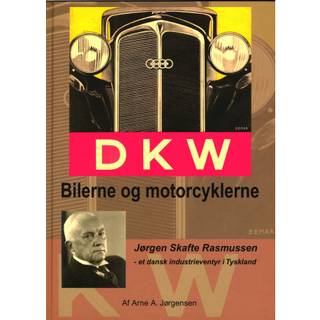 DKW - Bilerne og Motorcyklerne
