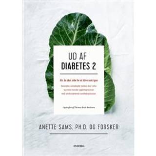 Ud af diabetes 2 af Anette Sams & Thomas Rode Andersen