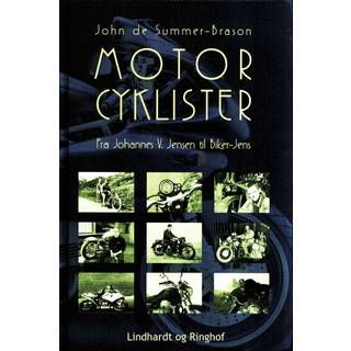 Motorcyklister - fra Johannes V. Jensen til Biker-Jens