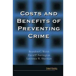 Costs and Benefits of Preventing Crime